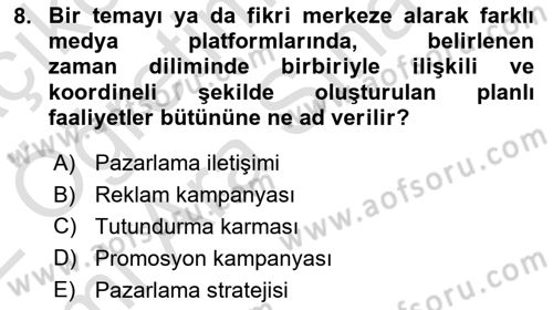 Reklamda Yaratıcılık Dersi 2021 - 2022 Yılı (Vize) Ara Sınav Soruları 8. Soru