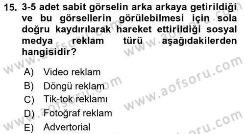 Reklamda Yaratıcılık Dersi 2021 - 2022 Yılı (Final) Dönem Sonu Sınav Soruları 15. Soru