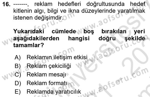 Reklamda Yaratıcılık Dersi 2021 - 2022 Yılı (Final) Dönem Sonu Sınav Soruları 16. Soru