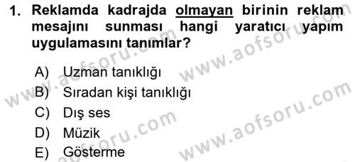 Reklamda Yaratıcılık Dersi 2021 - 2022 Yılı Yaz Okulu Sınav Soruları 1. Soru