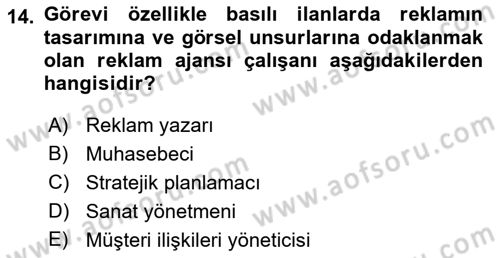 Reklamda Yaratıcılık Dersi 2021 - 2022 Yılı Yaz Okulu Sınav Soruları 14. Soru