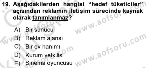 Reklamda Yaratıcılık Dersi 2021 - 2022 Yılı Yaz Okulu Sınav Soruları 19. Soru