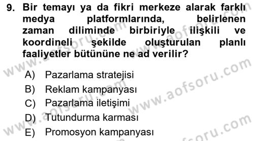 Reklamda Yaratıcılık Dersi 2021 - 2022 Yılı Yaz Okulu Sınav Soruları 9. Soru