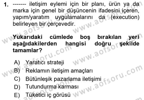 Reklamda Yaratıcılık Dersi 2022 - 2023 Yılı Yaz Okulu Sınav Soruları 1. Soru