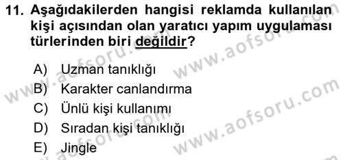 Reklamda Yaratıcılık Dersi 2022 - 2023 Yılı Yaz Okulu Sınav Soruları 11. Soru