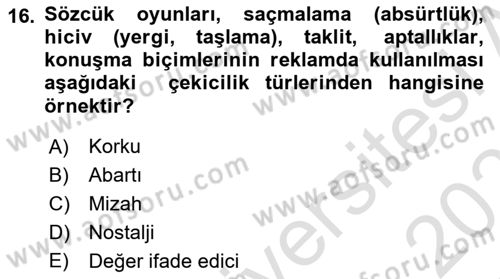 Reklamda Yaratıcılık Dersi 2022 - 2023 Yılı Yaz Okulu Sınav Soruları 16. Soru