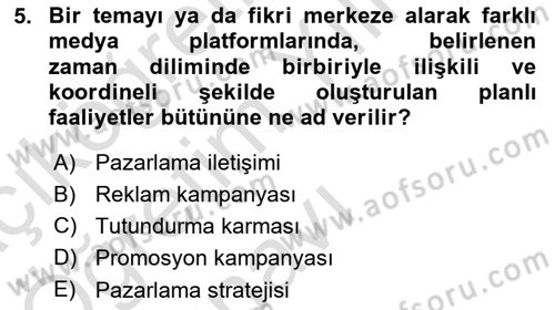 Reklamda Yaratıcılık Dersi 2022 - 2023 Yılı Yaz Okulu Sınav Soruları 5. Soru