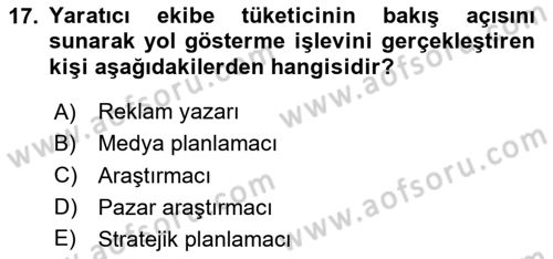 Reklamda Yaratıcılık Dersi 2023 - 2024 Yılı (Vize) Ara Sınav Soruları 17. Soru
