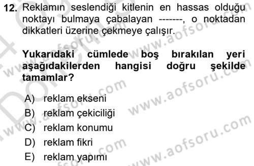 Reklamda Yaratıcılık Dersi 2023 - 2024 Yılı (Final) Dönem Sonu Sınav Soruları 12. Soru