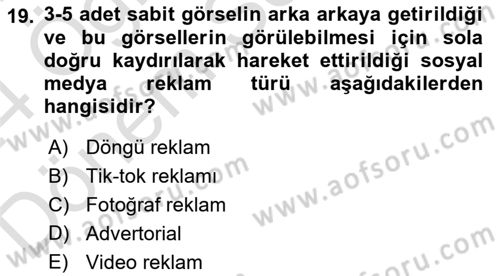 Reklamda Yaratıcılık Dersi 2023 - 2024 Yılı (Final) Dönem Sonu Sınav Soruları 19. Soru