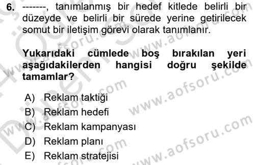 Reklamda Yaratıcılık Dersi 2023 - 2024 Yılı (Final) Dönem Sonu Sınav Soruları 6. Soru