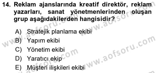 Reklamda Yaratıcılık Dersi 2023 - 2024 Yılı Yaz Okulu Sınav Soruları 14. Soru