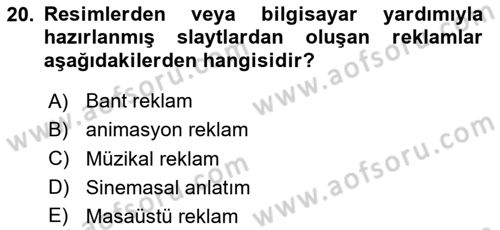 Reklamda Yaratıcılık Dersi 2023 - 2024 Yılı Yaz Okulu Sınav Soruları 20. Soru