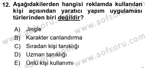Reklamda Yaratıcılık Dersi 2024 - 2025 Yılı (Final) Dönem Sonu Sınav Soruları 12. Soru