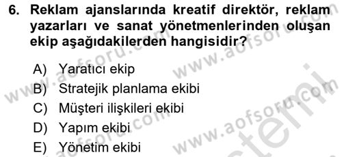 Reklamda Yaratıcılık Dersi 2025 - 2026 Yılı (Final) Dönem Sonu Sınav Soruları 6. Soru