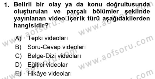 Dijital İçerik Pazarlaması Dersi 2021 - 2022 Yılı (Vize) Ara Sınav Soruları 1. Soru