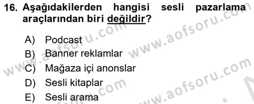 Dijital İçerik Pazarlaması Dersi 2021 - 2022 Yılı (Vize) Ara Sınav Soruları 16. Soru