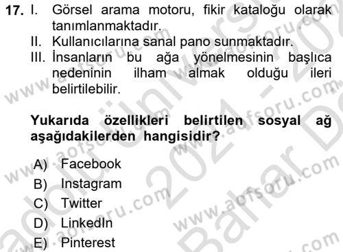 Dijital İçerik Pazarlaması Dersi 2021 - 2022 Yılı (Vize) Ara Sınav Soruları 17. Soru