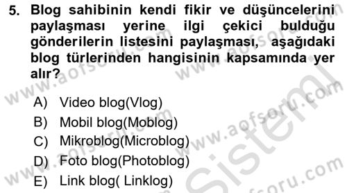 Dijital İçerik Pazarlaması Dersi 2021 - 2022 Yılı (Vize) Ara Sınav Soruları 5. Soru