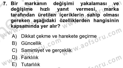 Dijital İçerik Pazarlaması Dersi 2021 - 2022 Yılı (Vize) Ara Sınav Soruları 7. Soru