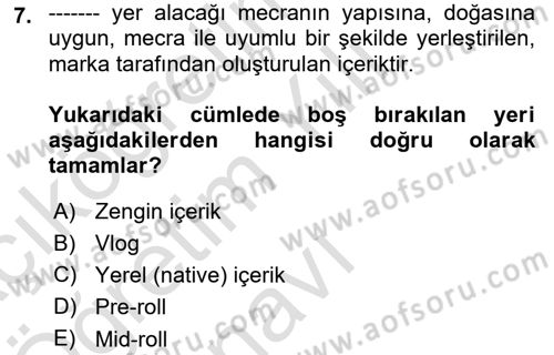 Dijital İçerik Pazarlaması Dersi 2021 - 2022 Yılı Yaz Okulu Sınav Soruları 7. Soru