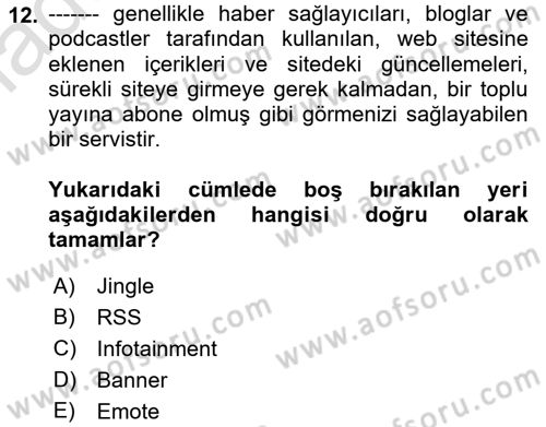 Dijital İçerik Pazarlaması Dersi 2022 - 2023 Yılı Yaz Okulu Sınav Soruları 12. Soru