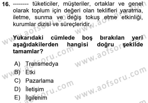 Dijital İçerik Pazarlaması Dersi 2022 - 2023 Yılı Yaz Okulu Sınav Soruları 16. Soru