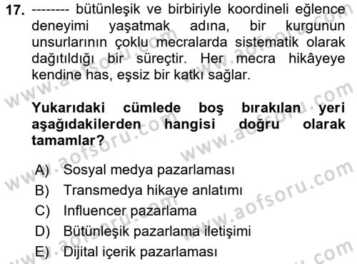 Dijital İçerik Pazarlaması Dersi 2022 - 2023 Yılı Yaz Okulu Sınav Soruları 17. Soru