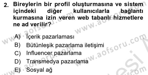 Dijital İçerik Pazarlaması Dersi 2022 - 2023 Yılı Yaz Okulu Sınav Soruları 2. Soru