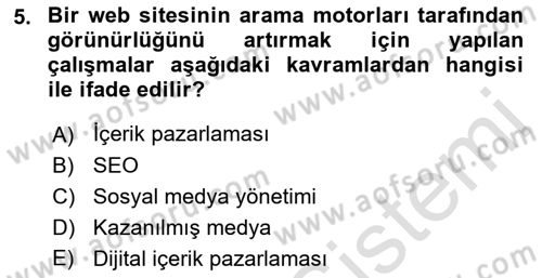 Dijital İçerik Pazarlaması Dersi 2022 - 2023 Yılı Yaz Okulu Sınav Soruları 5. Soru