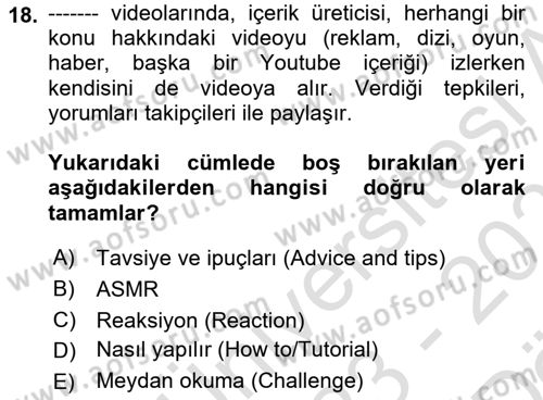 Dijital İçerik Pazarlaması Dersi 2023 - 2024 Yılı (Vize) Ara Sınav Soruları 18. Soru