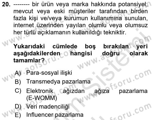 Dijital İçerik Pazarlaması Dersi 2023 - 2024 Yılı (Vize) Ara Sınav Soruları 20. Soru
