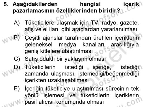 Dijital İçerik Pazarlaması Dersi 2023 - 2024 Yılı (Vize) Ara Sınav Soruları 5. Soru