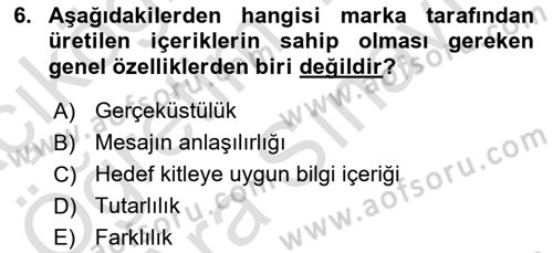 Dijital İçerik Pazarlaması Dersi 2023 - 2024 Yılı (Vize) Ara Sınav Soruları 6. Soru