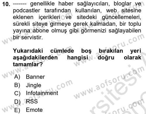 Dijital İçerik Pazarlaması Dersi 2023 - 2024 Yılı (Final) Dönem Sonu Sınavı 10. Soru
