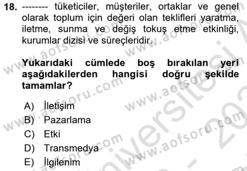 Dijital İçerik Pazarlaması Dersi 2023 - 2024 Yılı (Final) Dönem Sonu Sınav Soruları 18. Soru