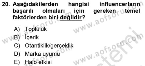Dijital İçerik Pazarlaması Dersi 2023 - 2024 Yılı (Final) Dönem Sonu Sınav Soruları 20. Soru