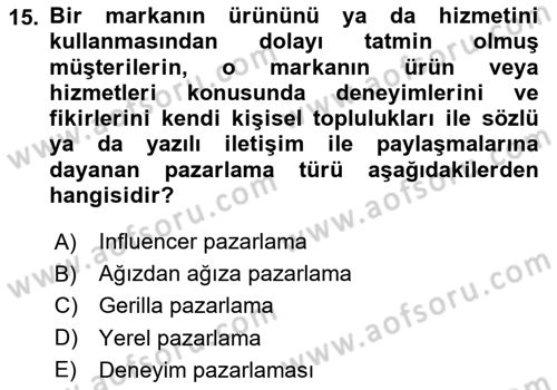 Dijital İçerik Pazarlaması Dersi 2023 - 2024 Yılı Yaz Okulu Sınav Soruları 15. Soru