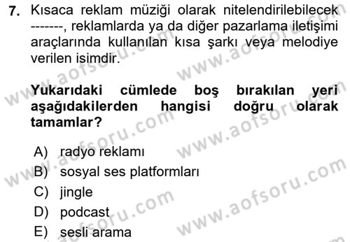 Dijital İçerik Pazarlaması Dersi 2023 - 2024 Yılı Yaz Okulu Sınav Soruları 7. Soru