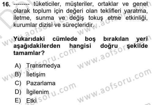 Dijital İçerik Pazarlaması Dersi 2024 - 2025 Yılı (Final) Dönem Sonu Sınav Soruları 16. Soru