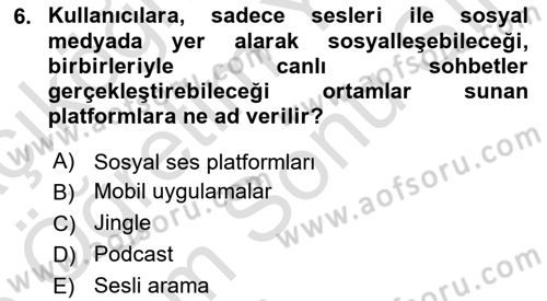 Dijital İçerik Pazarlaması Dersi 2024 - 2025 Yılı (Final) Dönem Sonu Sınav Soruları 6. Soru