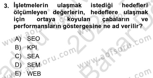 Dijital İçerik Pazarlaması Dersi 2025 - 2026 Yılı (Vize) Ara Sınav Soruları 3. Soru