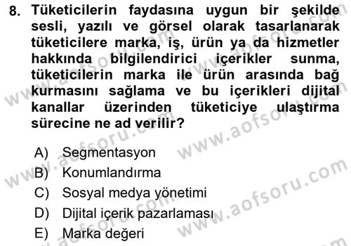 Dijital İçerik Pazarlaması Dersi 2025 - 2026 Yılı (Vize) Ara Sınav Soruları 8. Soru