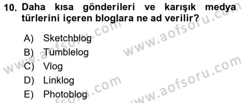 Dijital İçerik Pazarlaması Dersi 2025 - 2026 Yılı (Final) Dönem Sonu Sınav Soruları 10. Soru