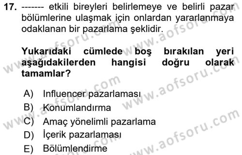 Dijital İçerik Pazarlaması Dersi 2025 - 2026 Yılı (Final) Dönem Sonu Sınav Soruları 17. Soru