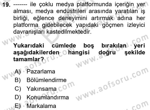 Dijital İçerik Pazarlaması Dersi 2025 - 2026 Yılı (Final) Dönem Sonu Sınav Soruları 19. Soru