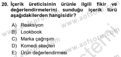 Dijital İçerik Pazarlaması Dersi 2025 - 2026 Yılı (Final) Dönem Sonu Sınav Soruları 20. Soru