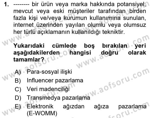 Dijital İçerik Pazarlaması Dersi 2025 - 2026 Yılı Yaz Okulu Sınav Soruları 1. Soru