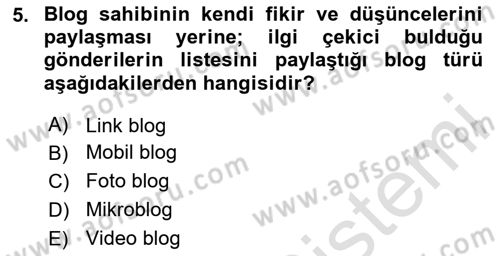 Dijital İçerik Pazarlaması Dersi 2025 - 2026 Yılı Yaz Okulu Sınav Soruları 5. Soru