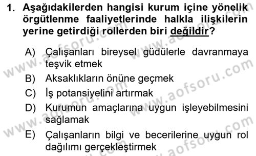 Kurumiçi Halkla İlişkiler Dersi Ara Sınavı Deneme Sınav Soruları 1. Soru